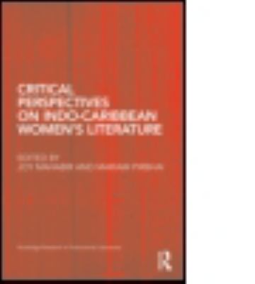 Critical Perspectives on Indo-Caribbean Women's Literature