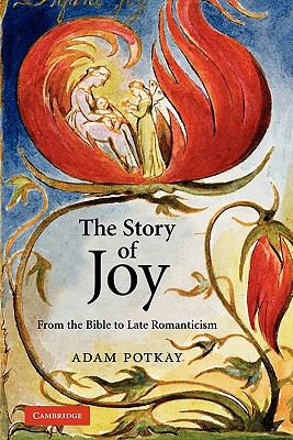 The Story of Joy : From the Bible to Late Romanticism
