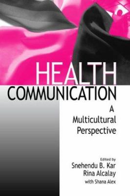 Health Communication : A Multicultural Perspective
