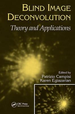 Blind Image Deconvolution : Theory and Applications