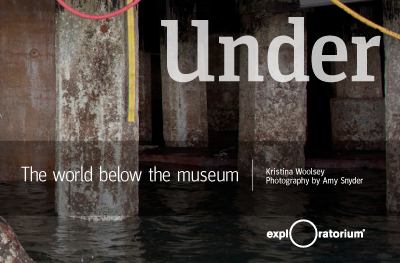 Under : The World below the Museum