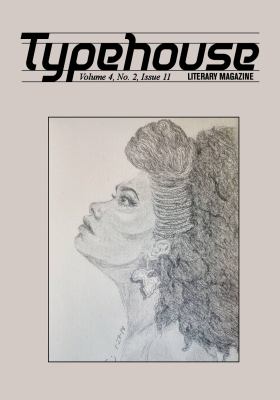 Typehouse Literary Magazine : Volume 4, No. 2 Issue 11
