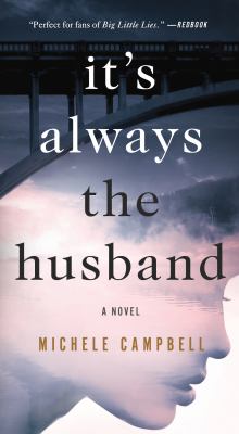 It's Always the Husband : A Novel
