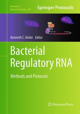 Bacterial Regulatory RNA : Methods and Protocols