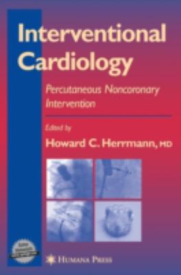 Interventional Cardiology : Percutaneous Noncoronary Intervention