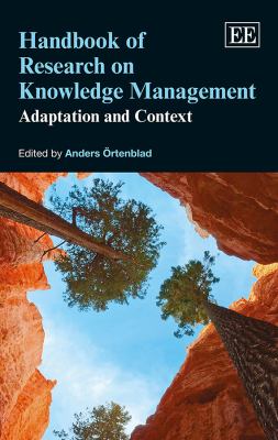 Handbook of Research on Knowledge Management : Adaptation and Context