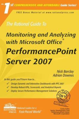 The Rational Guide to Monitoring and Analyzing with Microsoft Office PerformancePoint Server 2007