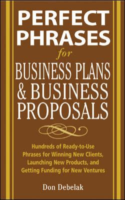 Perfect Phrases for Business Proposals and Business Plans