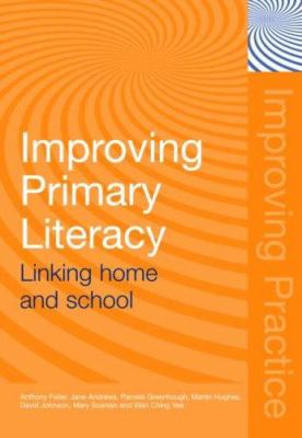 Improving Primary Literacy : Linking Home and School
