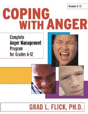Coping with Anger : Complete Anger Management Program Grades 6-12