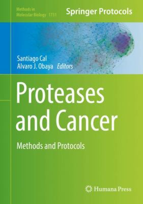 Proteases and Cancer : Methods and Protocols