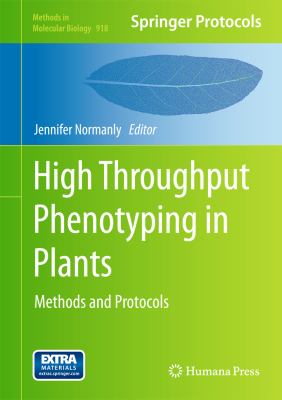 High-Throughput Phenotyping in Plants : Methods and Protocols