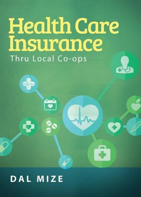 Health Care Insurance Thru Local Co-Ops