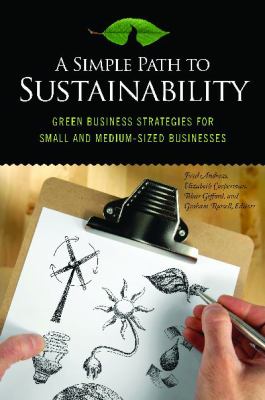 A Simple Path to Sustainability : Green Business Strategies for Small and Medium-Sized Businesses