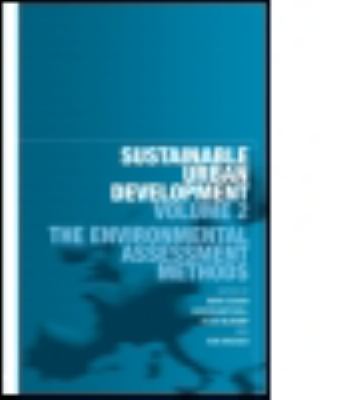 Sustainable Urban Development Volume 2 : The Environmental Assessment Methods