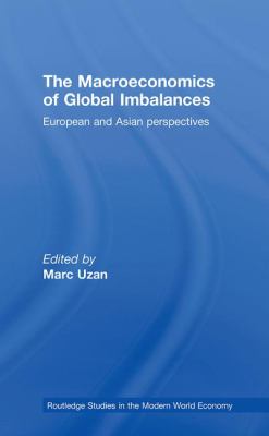 The Macroeconomics of Global Imbalances : European and Asian Perspectives