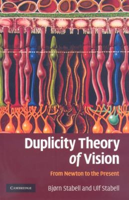 Duplicity Theory of Vision : From Newton to the Present