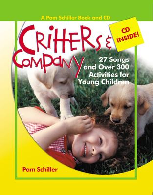 Critters and Company : 27 Songs and over 300 Activities for Young Children