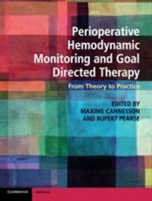 Perioperative Hemodynamic Monitoring and Goal Directed Therapy : From Theory to Practice