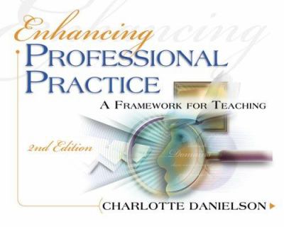 Enhancing Professional Practice : A Framework for Teaching
