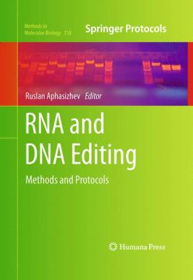 RNA and DNA Editing : Methods and Protocols