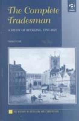 The Complete Tradesman : A Study of Retailing, 1550-1820
