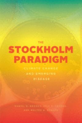 The Stockholm Paradigm : Climate Change and Emerging Disease