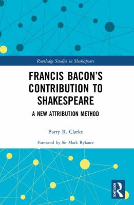 Francis Bacon's Contribution to Shakespeare : A New Attribution Method