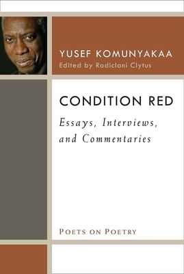 Condition Red : Essays, Interviews, and Commentaries