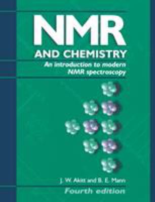 NMR and Chemistry : An Introduction to Modern NMR Spectroscopy, Fourth Edition