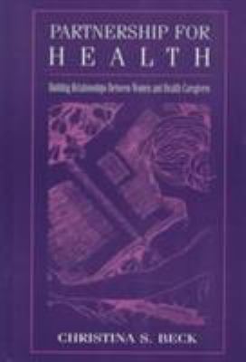 Partnership for Health : Building Relationships Between Women and Health Caregivers