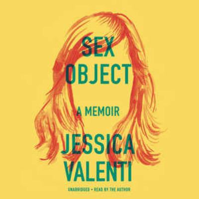 Sex Object : A Memoir