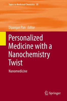 Personalized Medicine with a Nano Chemistry Twist : Nanomedicine