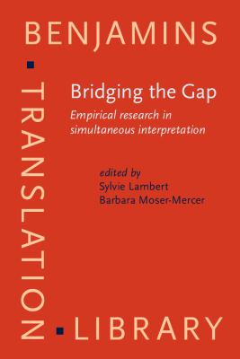 Bridging the Gap : Empirical Research in Simultaneous Translation
