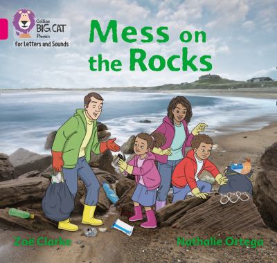 Collins Big Cat Phonics for Letters and Sounds - Mess on the Rocks: Band 01B/Pink B