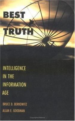 Best Truth : Intelligence in the Information Age