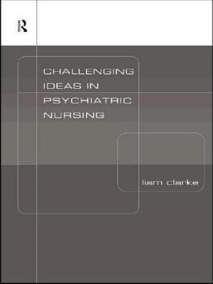 Challenging Ideas in Psychiatric Nursing