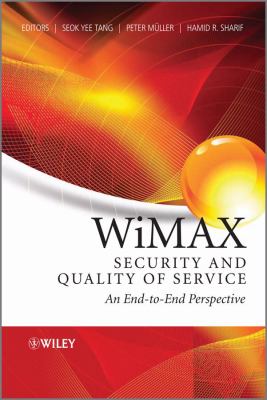 WiMAX Security and Quality of Service : An End-To-End Perspective