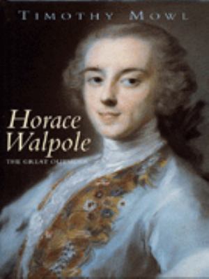 Horace Walpole : The Great Outsider