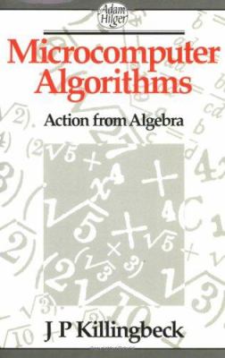 Microcomputer Algorithms : Action from Algebra