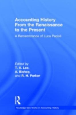 Accounting History from the Renaissance to the Present : A Remembrance of Luca Pacioli
