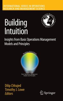 Building Intuition : Insights from Basic Operations Management Models and Principles