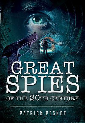 Great Spies of the 20th Century