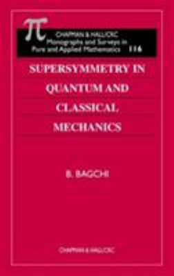 Supersymmetry in Quantum and Classical Mechanics