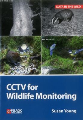 CCTV for Wildlife Monitoring : An Introduction
