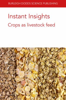 Instant Insights: Crops As Livestock Feed