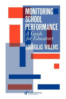 Monitoring School Performance : A Guide For Educators
