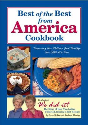 Best of the Best from America Cookbook : Preserving Our Nation's Food Heritage One State at a Time