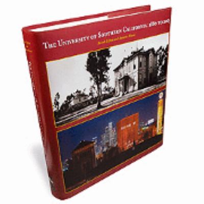 The University of Southern California : 1880 To 2005
