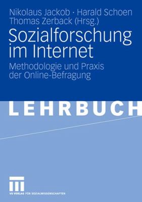 Sozialforschung Im Internet : Methodologie und Praxis der Online-Befragung